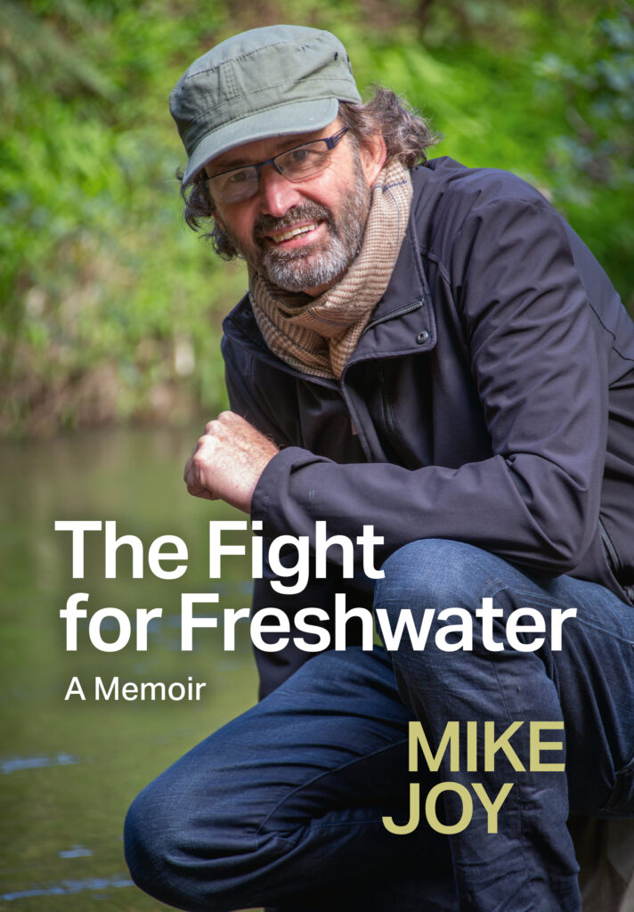 Cover of "The Fight for Freshwater: A Memoir", by Mike Joy.